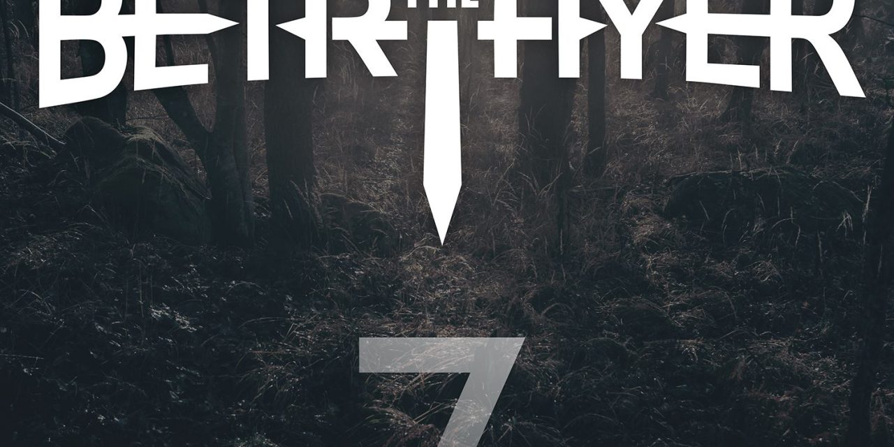 7 by I The Betrayer (Self-Released)