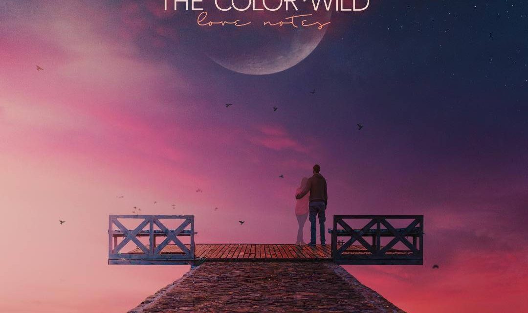 Love Notes by The Color Wild (Self-released EP)