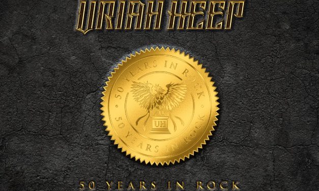 Uriah Heep’s Fifty Years in Rock release October 30th 2020