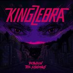 KING ZEBRA To Release BETWEEN THE SHADOWS Out April 12th on FRONTIERS MUSIC SRL!