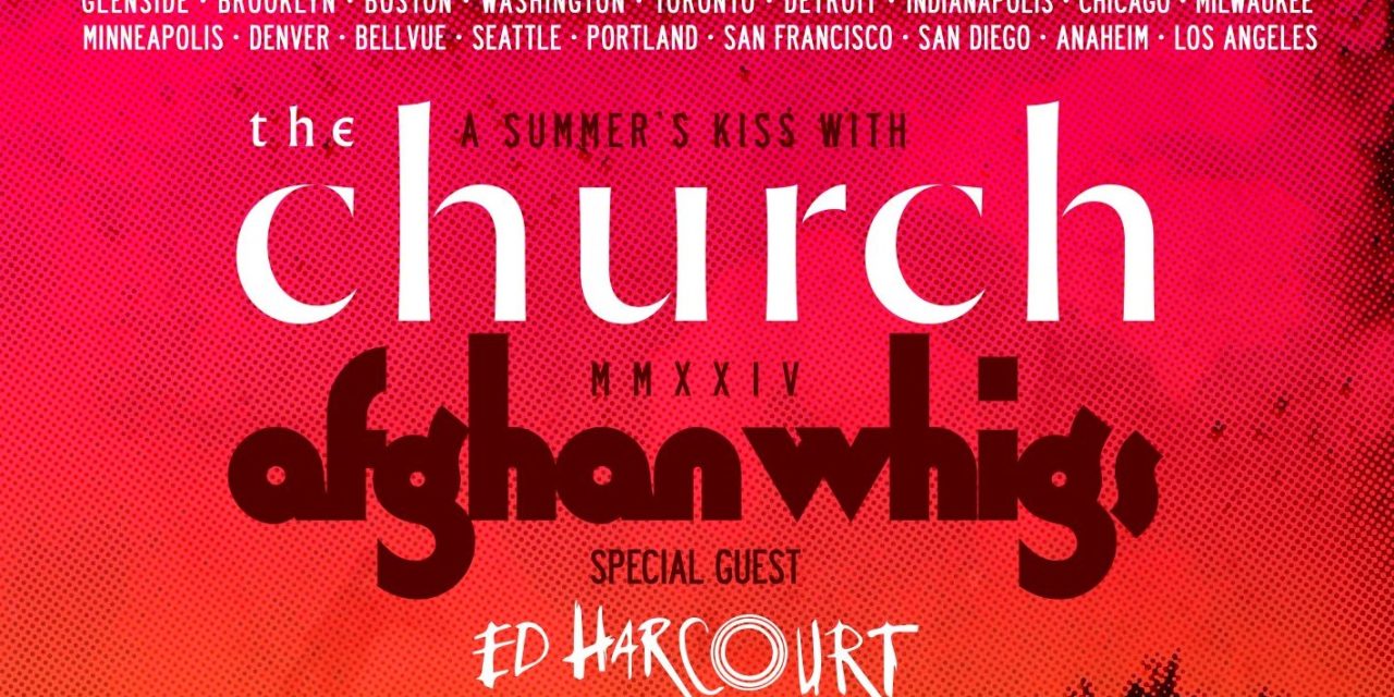 THE CHURCH and THE AFGHAN WHIGS announce co-headline tour!