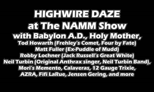 HIGHWIRE DAZE MAGAZINE ANNOUNCES STAR-STUDDED SIGNINGS & EXCLUSIVE PERFORMANCES AT THE 2025 NAMM SHOW